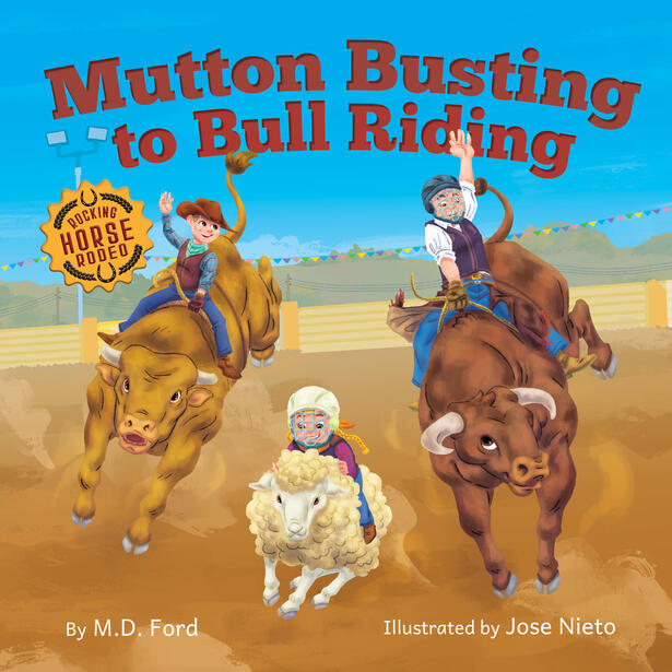 Mutton Busting to Bull Riding Mutton Busting to Bull Riding