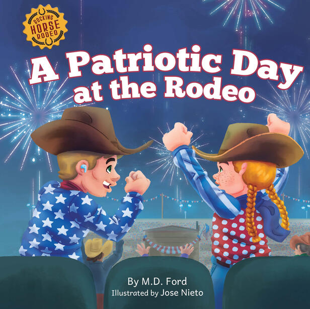 A Patriotic Day at the Rodeo A Patriotic Day at the Rodeo